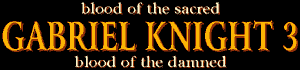 Gabriel Knight 3