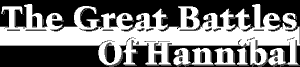 The Great Battles Of Hannibal The Great Battles Of Hannibal