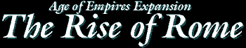 Age of Empires Expansion: The Rise of Rome Age of Empires Expansion: The Rise of Rome